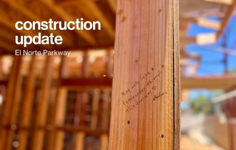 Construction Update Raising the Roof in Escondido San Diego Habitat